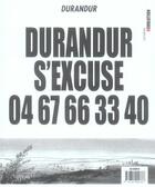 Couverture du livre « Durandur t.2 ; Durandur s'excuse 04 67 66 33 40 » de Durandur aux éditions Carabas