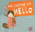 Couverture du livre « Ma cousine dit hello » de Kris Di Giacomo aux éditions Frimousse