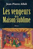 Couverture du livre « Les vengeurs de la maison sublime » de Jean-Pierre Allali aux éditions Glyphe