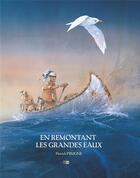 Couverture du livre « En remontant les grandes eaux » de Patrick Prugne aux éditions Daniel Maghen