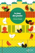 Couverture du livre « Le jour des poules » de Florence Thinard aux éditions Editions Thierry Magnier