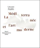Couverture du livre « La Méditerranée et l'art moderne » de Christian Briend aux éditions Skira Paris
