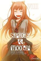 Couverture du livre « Spice & wolf t.8 » de Isuna Hasekura et Jyuu Ayakura aux éditions Ofelbe