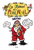 Couverture du livre « Le retour du pere noel » de Emmanuel Durand aux éditions Yil