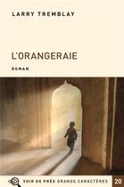 Couverture du livre « L'orangeraie » de Larry Tremblay aux éditions Voir De Pres