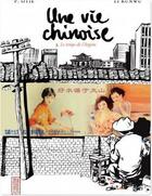 Couverture du livre « Une vie chinoise Tome 3 ; le temps de l'argent » de Kunwu Li et Pierre Otie aux éditions Kana