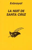 Couverture du livre « La Nuit De Santa Cruz » de Charles Exbrayat aux éditions Editions Du Masque