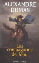 Couverture du livre « Les compagnons de Jéhu » de Alexandre Dumas aux éditions France-empire