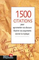 Couverture du livre « 1500 citations pour agrémenter vos discours » de Luc Boyer et Romain Bureau aux éditions Organisation