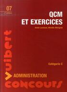 Couverture du livre « Qcm et exercices ; catégorie c (4e édition) » de Annie Lachaud et Mireille Merignat et Michele Marchand aux éditions Vuibert