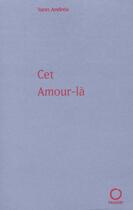 Couverture du livre « Cet amour-là » de Yann Andrea aux éditions Pauvert