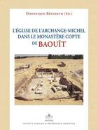 Couverture du livre « MIFAO Tome 143 : l'église de l'Archange-Michel dans le monastère copte de Baouît » de Dominique Benazeth et Collectif aux éditions Ifao