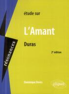 Couverture du livre « Duras, l amant » de Denes Dominique aux éditions Ellipses