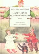 Couverture du livre « Les sifflets de monsieur Babouch » de Jean-Pierre Milovanoff aux éditions Actes Sud-papiers