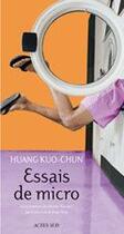 Couverture du livre « Essais de micro » de Kuo-Chun Huang aux éditions Actes Sud