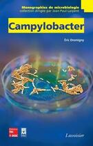 Couverture du livre « Campylobacter ; collection monographies de microbiologie » de Eric Dromigny aux éditions Tec Et Doc