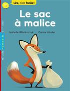 Couverture du livre « Le sac à malice » de Isabelle Wlodarczyk et Carine Hinder aux éditions Milan