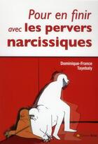 Couverture du livre « Pour en finir avec les pervers narcissiques » de Dominique-France Tayebaly aux éditions Breal