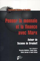 Couverture du livre « Penser la monnaie et la finance avec Marx » de Cedric Durand aux éditions Pu De Rennes