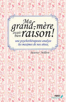 Couverture du livre « Ma grand-mere avait bien raison ! » de Beatrice Milletre aux éditions First