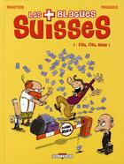 Couverture du livre « Les blagues suisses t.1 ; fisc fisc rage ! » de Panetier-L+Madaule-B aux éditions Delcourt