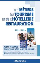 Couverture du livre « Les métiers du tourisme, de l'hôtellerie et de la restauration (édition 2022/2023) » de  aux éditions Studyrama