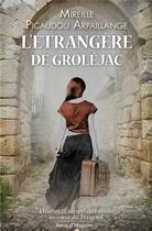 Couverture du livre « L'étrangère de Groléjac » de Mireille Arpaillange aux éditions City