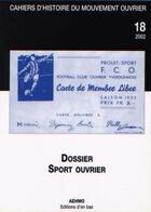 Couverture du livre « Cahiers d'histoire du mouvement ouvrier, no18/2002, sport ouvrier » de  aux éditions D'en Bas
