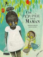 Couverture du livre « Une poupée pour maman » de Adrienne Yabouza et Elodie Nouhen aux éditions Elan Vert