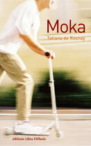 Couverture du livre « Moka » de Tatiana De Rosnay aux éditions Libra Diffusio