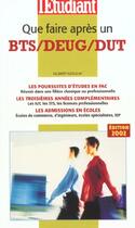 Couverture du livre « Que faire apres un bts deug dut ; edition 2002 » de Gilbert Azoulay aux éditions L'etudiant