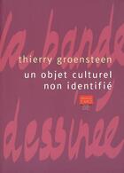 Couverture du livre « Un objet culturel non identifié » de Thierry Groensteen aux éditions Actes Sud