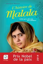 Couverture du livre « L'histoire de Malala (prix nobel de la paix, 2014) » de Viviana Mazza aux éditions Editions De La Loupe