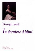 Couverture du livre « La dernière Aldini » de George Sands aux éditions Paleo