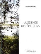 Couverture du livre « La science des émotions » de Bhagavan Das aux éditions Adyar