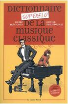 Couverture du livre « Dictionnaire superflu de la musique classique » de Brevignon aux éditions Castor Astral