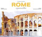 Couverture du livre « Rome aquarelles (édition 2023) » de Dominique Fernandez et Fabrice Moireau aux éditions Pacifique