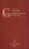 Couverture du livre « Comenius ou combattre la pauvrete par l'education de tous » de Jean Bedard aux éditions Liber