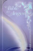 Couverture du livre « La bible des anges » de Marie-Ange Faugérolas aux éditions Ada