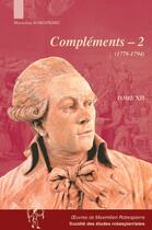 Couverture du livre « Oeuvres de Maximilien Robespierre Tome 12 : compléments Tome 2 (1778-1794) » de Maximilien De Robespierre aux éditions Cths Edition