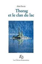 Couverture du livre « Thorag et le clan du lac » de Alain Duvois aux éditions Buissonnieres