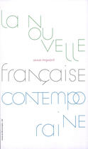 Couverture du livre « La nouvelle française contemporaine » de Annie Mignard aux éditions Culturesfrance