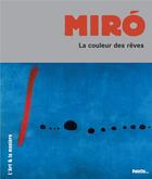 Couverture du livre « Miró ; la couleur des rêves » de Sandrine Andrews aux éditions Palette