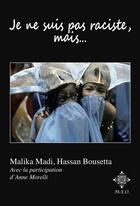 Couverture du livre « Je ne suis pas raciste, mais... » de Madi, Malika Bousetta, Hassan aux éditions M.e.o.