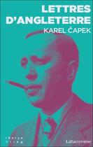 Couverture du livre « Lettres d'angleterre » de Karel Capek aux éditions La Baconniere