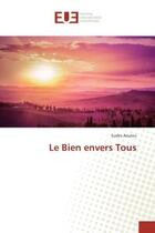 Couverture du livre « Le Bien envers Tous » de Aoulou aux éditions Editions Universitaires Europeennes