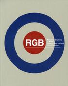 Couverture du livre « Rgb Reviewing Graphics In Britain » de Valli Brereton aux éditions Actar