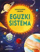 Couverture du livre « Eguzki-sistema : unibersoa ezagutzen » de Rosie Dickins aux éditions Ttarttalo