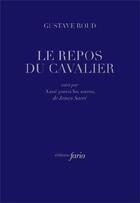 Couverture du livre « Le repos du cavalier » de Gustave Roud aux éditions Fario