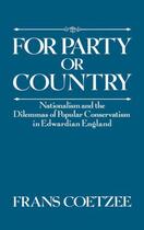 Couverture du livre « For Party or Country: Nationalism and the Dilemmas of Popular Conserva » de Coetzee Frans aux éditions Oxford University Press Usa